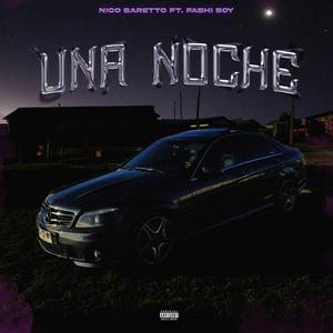 UNA NOCHE (feat. F4BHI BOY) [Explicit]