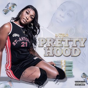 Pretty Hood (Explicit)