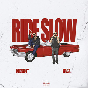 Ride Slow (Explicit)