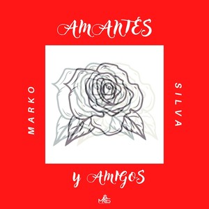 Amantes y Amigos (Versión Acústica)