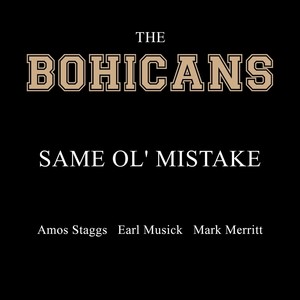 Same Ol' Mistake (feat. Amos Staggs & Mark Merritt)