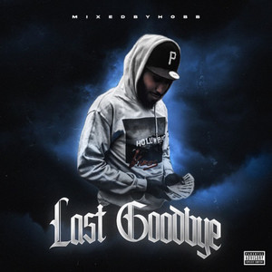 Last Goodbye (Explicit)