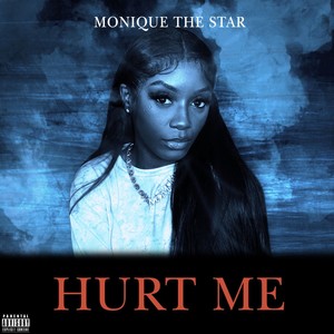 Hurt Me (Explicit)