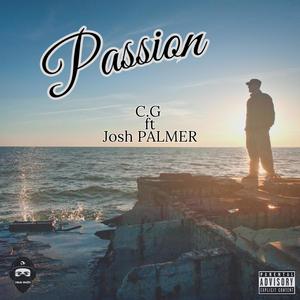 Passion (feat. C.G & Josh PALMER) (Explicit)