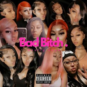 Bad ***** (Explicit)