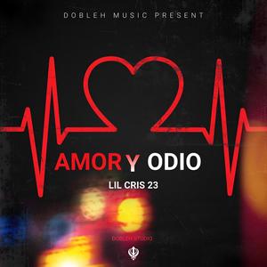 AMOR Y ODIO (Explicit)