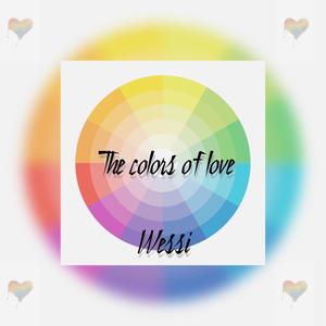 The Colors Of Love (Explicit)