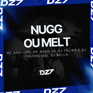 NUGG OU MELT (Explicit)