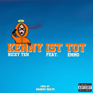 Kenny ist Tot (feat. Emmo|Explicit)