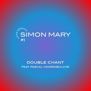 Double chant (Home session #1)