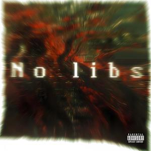 No libs (feat. DayDayfrmELA) [Explicit]