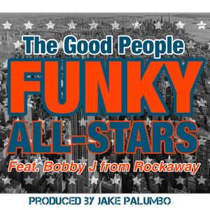 Funky All-Stars (feat. Bobby J from Rockaway) [Explicit]