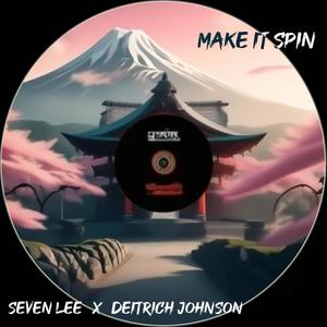 Make It Spin (feat. Deitrich Johnson) (Explicit)