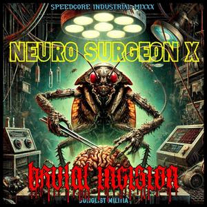 NEURO SURGEON X (feat. BRUTAL INCISION)