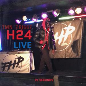 H24 LIVE (21 SECONDS) (Live) [Explicit]