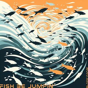 Fish be Jumpin'