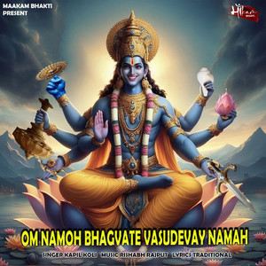 OM NAMOH BHAGVATE VASUDEVAY NAMAH