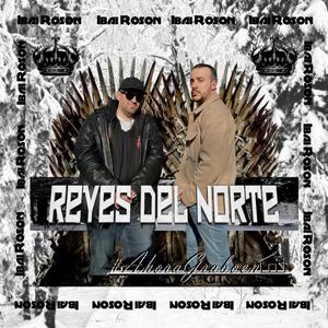 Reyes del norte (feat. Neonath) [Explicit]
