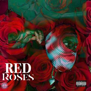 Red Roses (Explicit)