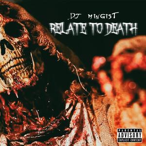 Relate to Death (Explicit)