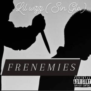 Frenemies (Explicit)