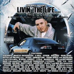 Sideways Presents: Livin' the Life the Comp (Explicit)