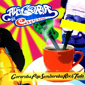 Gororoba Pop Sembereba Rock Tudo