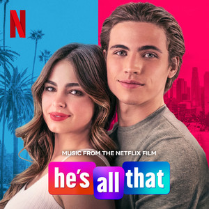 He's All That (Music From The Netflix Film)