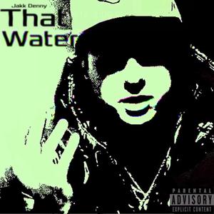 That Water (Explicit)