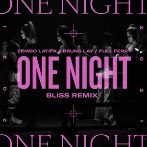 One Night (Bliss Remix)