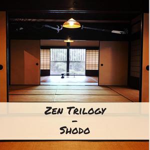 Zen Trilogy (Shodo)