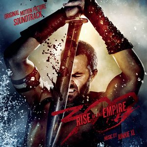 300: Rise of an Empire (Original Motion Picture Soundtrack) (300勇士：帝国崛起 电影原声带)