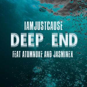 Deep End(feat. AtomNUKE & Jasminex) (Explicit)