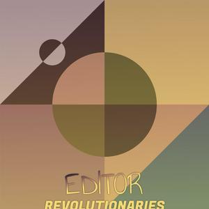 Editor Revolutionaries