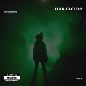 Fear Factor (Explicit)