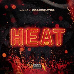 Heat (feat. LilK) (Explicit)