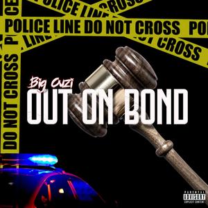 Out On Bond (Explicit)