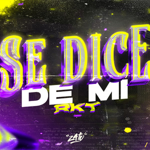 Se Dice De Mi RKT (DJ Mix)