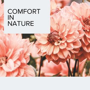 Comfort In Nature