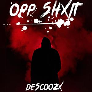 OPP SHXT (Explicit)