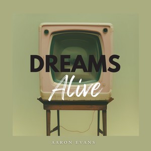 Dreams Alive