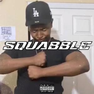 SQUABBLE (Explicit)