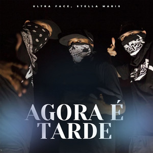 Agora É Tarde