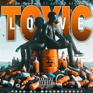 Toxic Love (feat. Sydney Sexton) (Explicit)