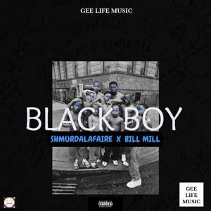 Black Boy (feat. Bill Mill) (Explicit)