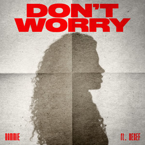 Don't Worry (Explicit)