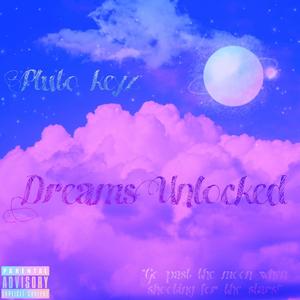 Dreams Unlocked (Explicit)