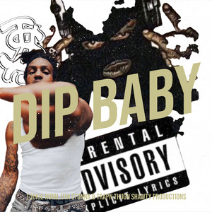 Dip Baby (Explicit)