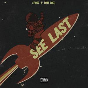 See Last (feat. RonnDoee) [Explicit]