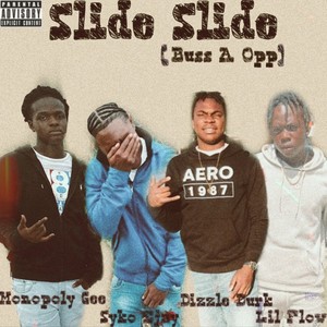 Slide Slide Freestyle (feat. Monopoly Gee, Dizzle Durk & Syko Ejay) [Explicit]